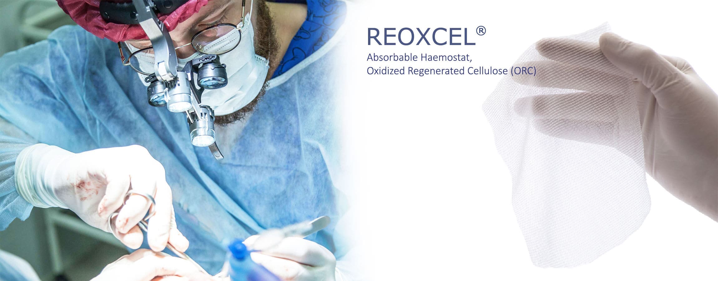 Reoxcel Absorbable and Sterile Haemostat Usage In Surgerys