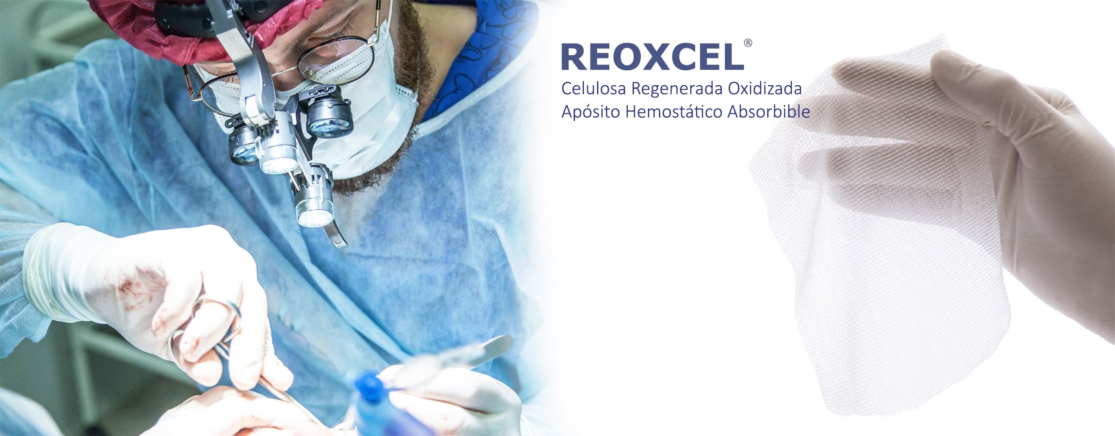 REOXCEL - Celulosa Regenerada Oxidizada Apósito Hemostático Absorbible